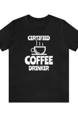 Unisex Coffee Lover Short Sleeve Tee, High Quality T-shirt For Coffee Drinkers.